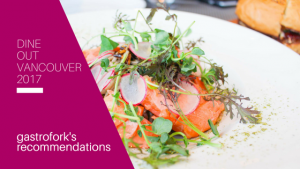 dine out vancouver 2017 gastrofork